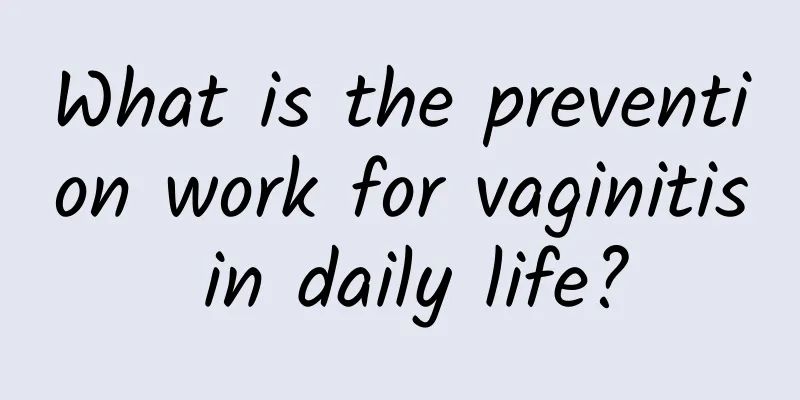 What is the prevention work for vaginitis in daily life?