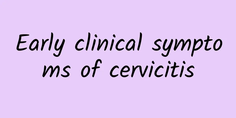 Early clinical symptoms of cervicitis