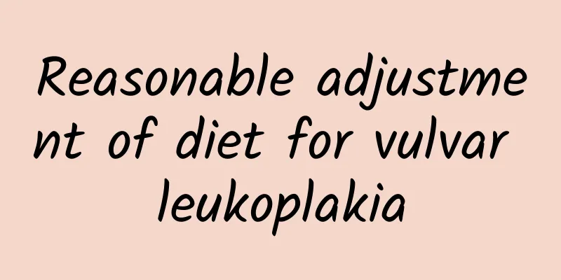 Reasonable adjustment of diet for vulvar leukoplakia