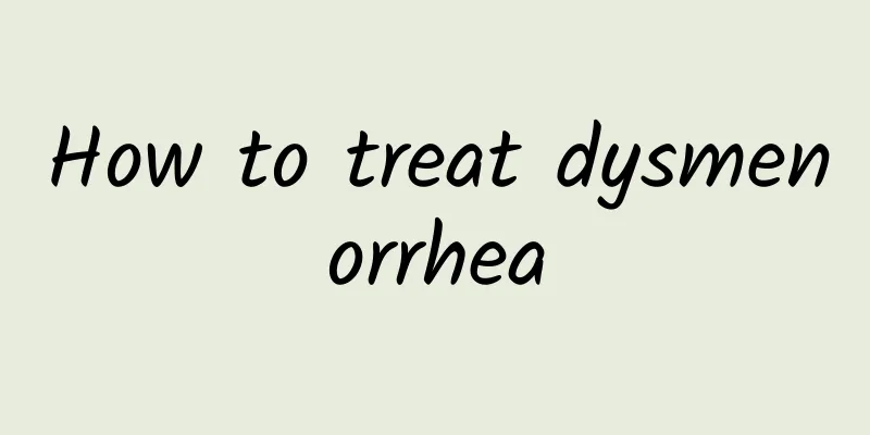 How to treat dysmenorrhea