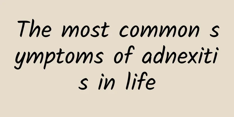 The most common symptoms of adnexitis in life