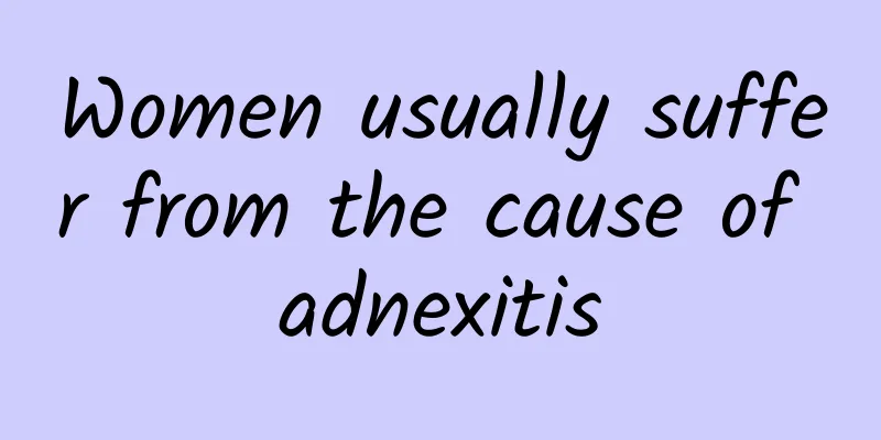 Women usually suffer from the cause of adnexitis