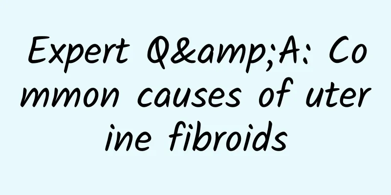 Expert Q&A: Common causes of uterine fibroids