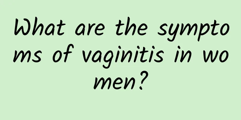 What are the symptoms of vaginitis in women?