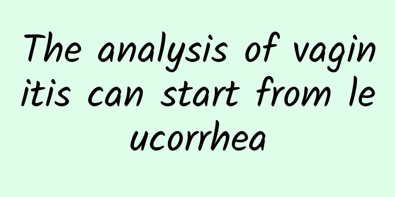 The analysis of vaginitis can start from leucorrhea
