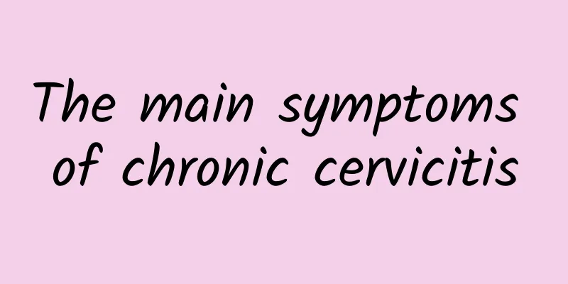 The main symptoms of chronic cervicitis