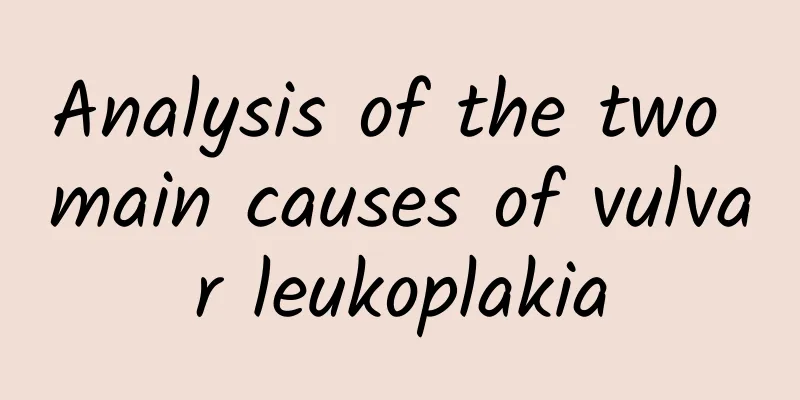 Analysis of the two main causes of vulvar leukoplakia