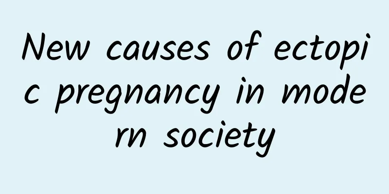 New causes of ectopic pregnancy in modern society
