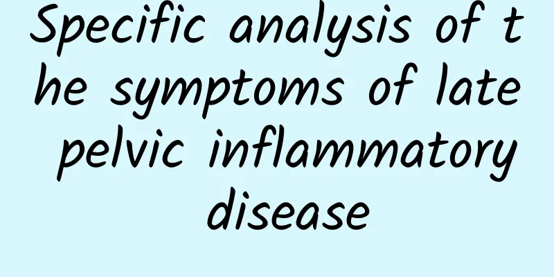 Specific analysis of the symptoms of late pelvic inflammatory disease