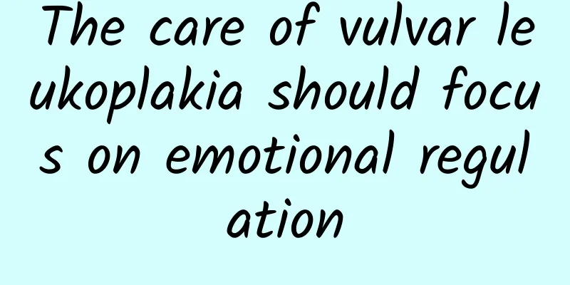 The care of vulvar leukoplakia should focus on emotional regulation