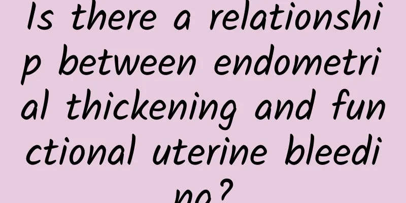 Is there a relationship between endometrial thickening and functional uterine bleeding?