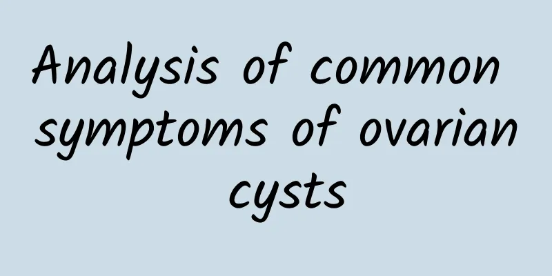 Analysis of common symptoms of ovarian cysts