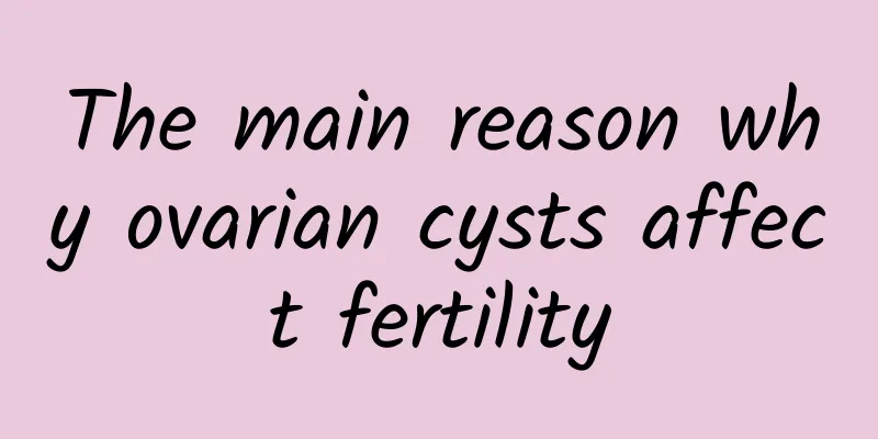 The main reason why ovarian cysts affect fertility