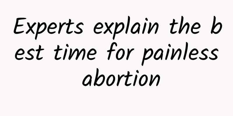 Experts explain the best time for painless abortion