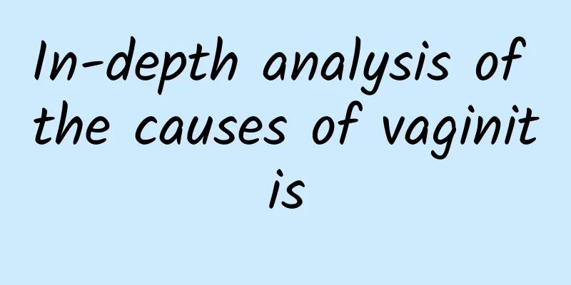 In-depth analysis of the causes of vaginitis