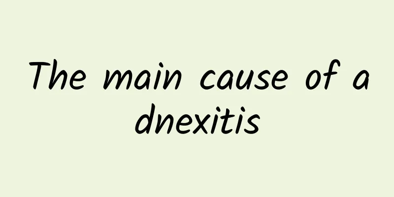 The main cause of adnexitis