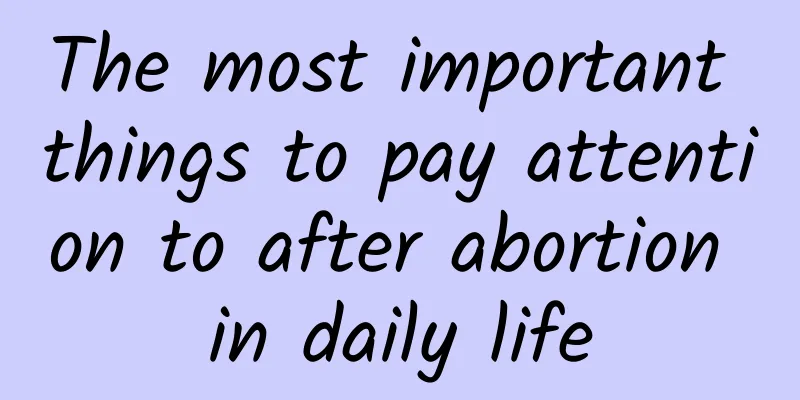 The most important things to pay attention to after abortion in daily life