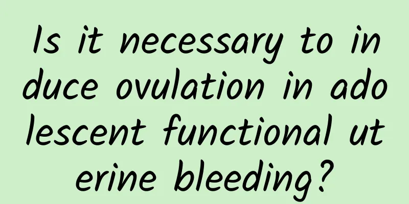 Is it necessary to induce ovulation in adolescent functional uterine bleeding?