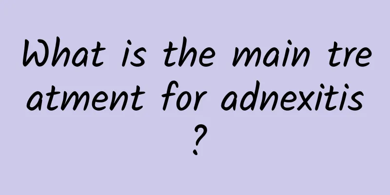 What is the main treatment for adnexitis?