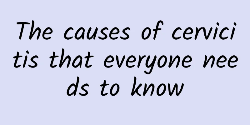 The causes of cervicitis that everyone needs to know