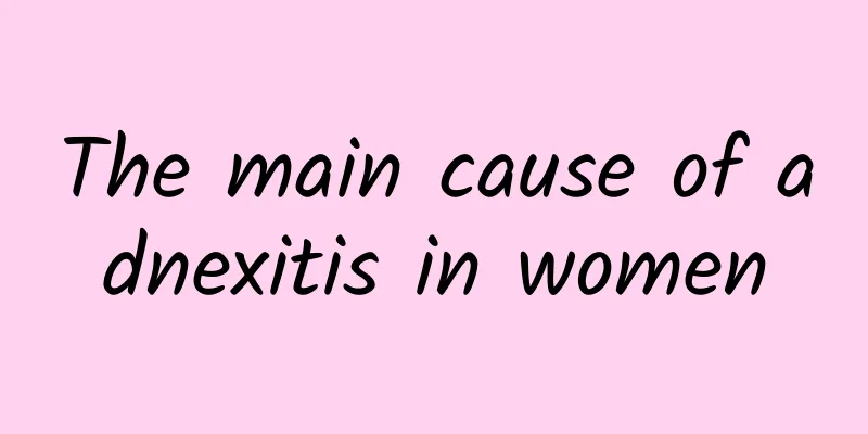 The main cause of adnexitis in women