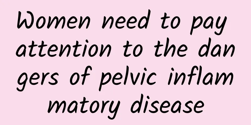 Women need to pay attention to the dangers of pelvic inflammatory disease