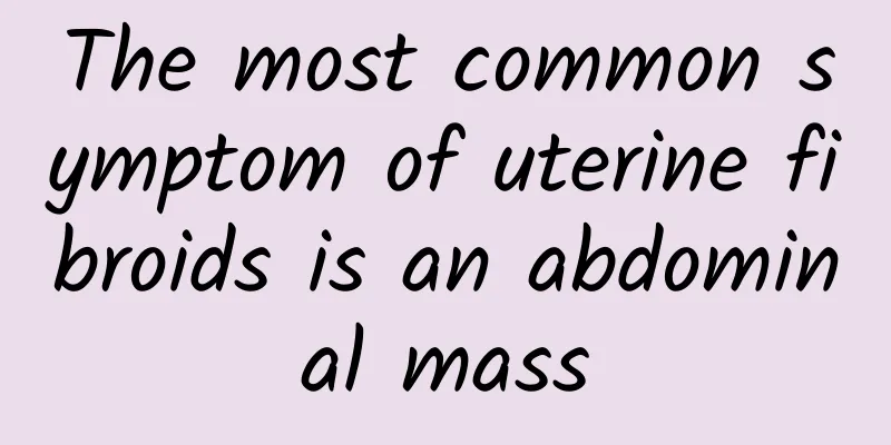 The most common symptom of uterine fibroids is an abdominal mass