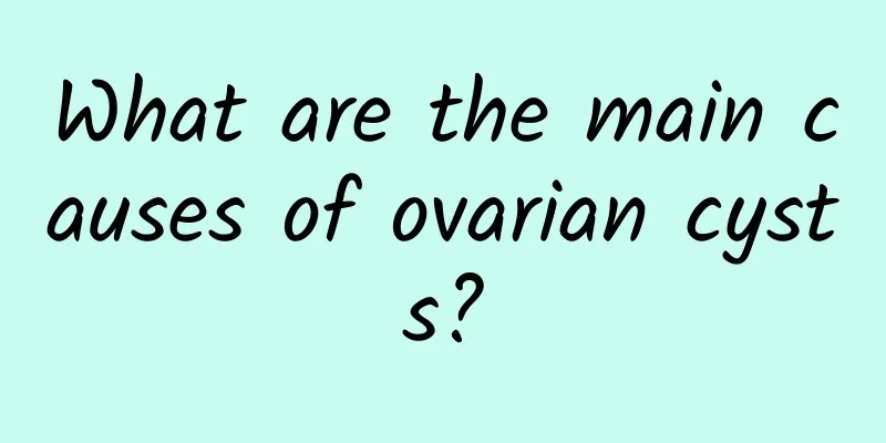 What are the main causes of ovarian cysts?