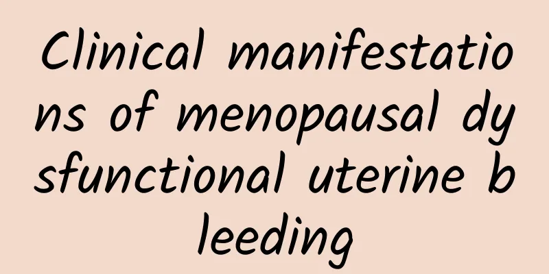 Clinical manifestations of menopausal dysfunctional uterine bleeding