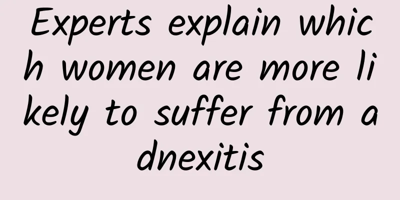 Experts explain which women are more likely to suffer from adnexitis
