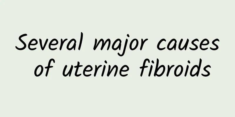 Several major causes of uterine fibroids