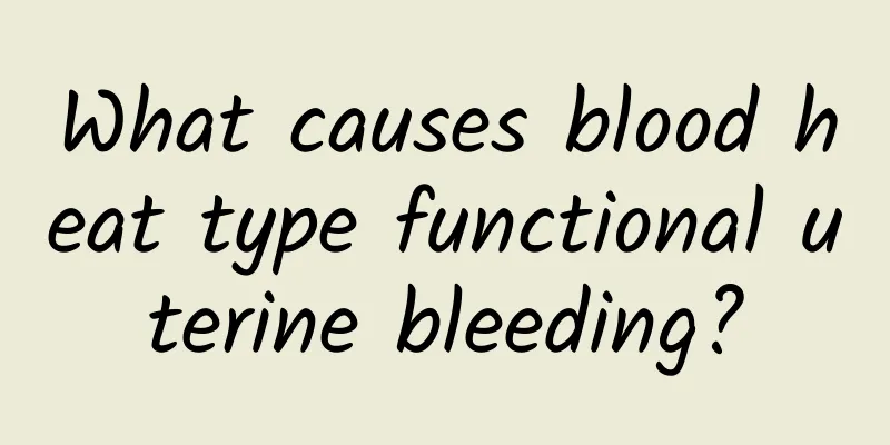 What causes blood heat type functional uterine bleeding?