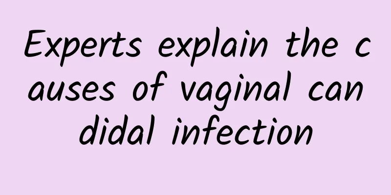 Experts explain the causes of vaginal candidal infection