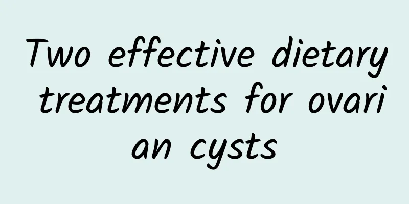 Two effective dietary treatments for ovarian cysts