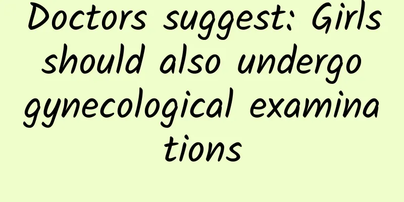 Doctors suggest: Girls should also undergo gynecological examinations