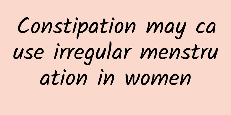 Constipation may cause irregular menstruation in women
