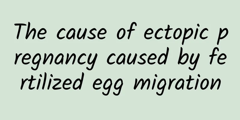 The cause of ectopic pregnancy caused by fertilized egg migration