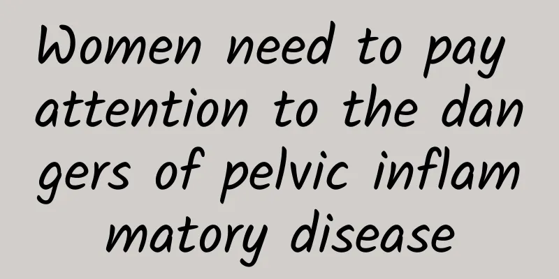 Women need to pay attention to the dangers of pelvic inflammatory disease