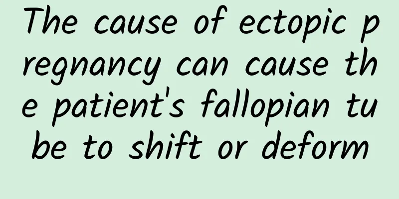 The cause of ectopic pregnancy can cause the patient's fallopian tube to shift or deform