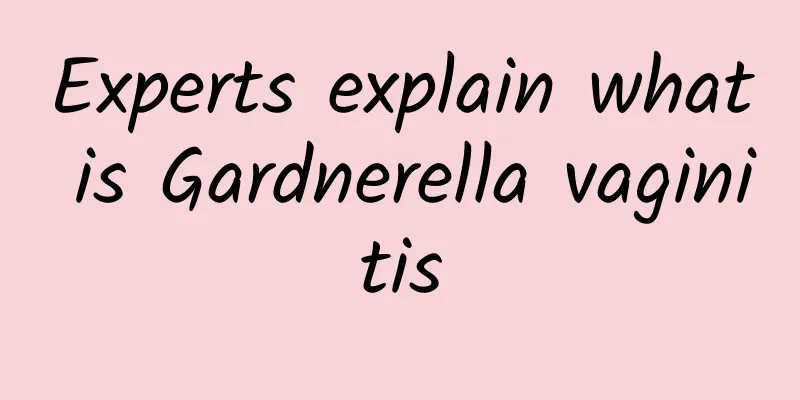 Experts explain what is Gardnerella vaginitis