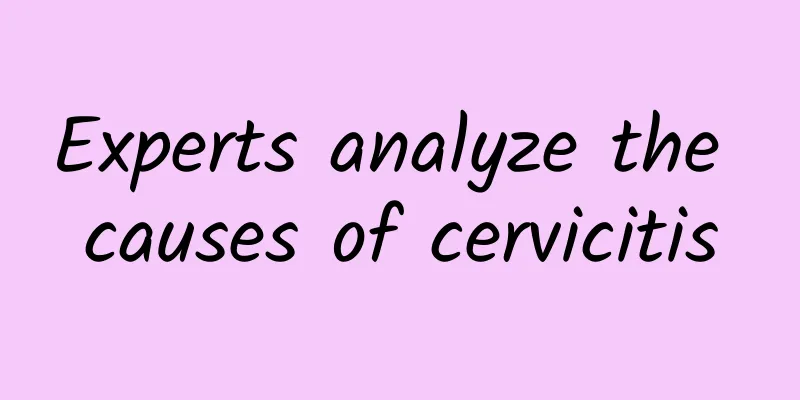 Experts analyze the causes of cervicitis