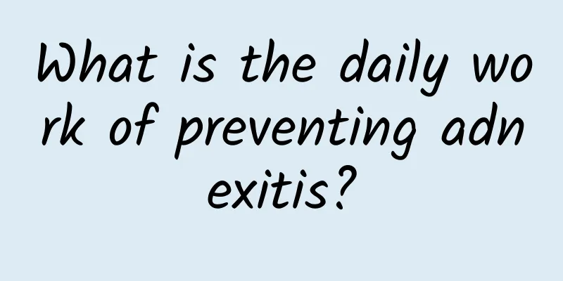 What is the daily work of preventing adnexitis?
