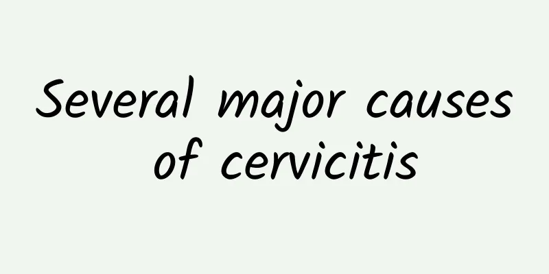 Several major causes of cervicitis