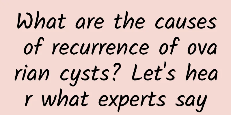 What are the causes of recurrence of ovarian cysts? Let's hear what experts say