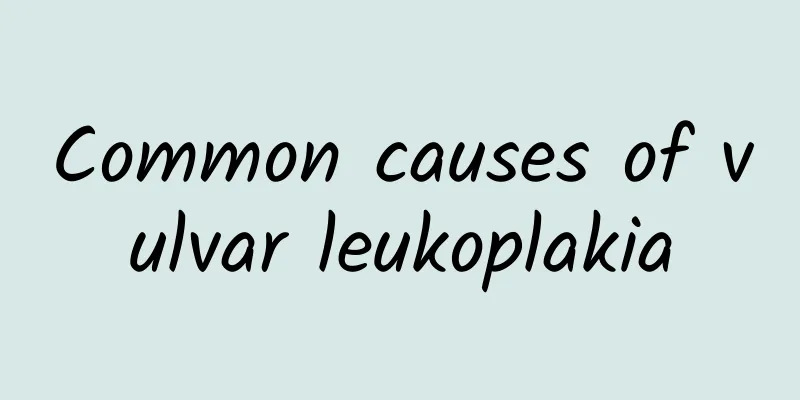 Common causes of vulvar leukoplakia