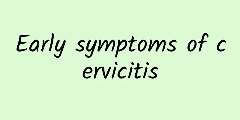 Early symptoms of cervicitis