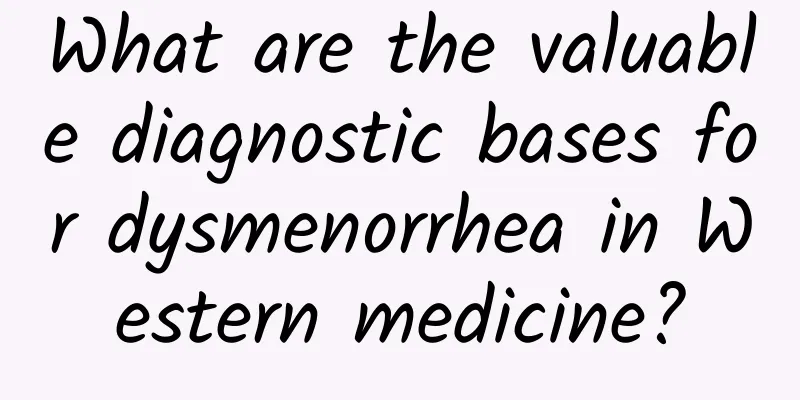What are the valuable diagnostic bases for dysmenorrhea in Western medicine?