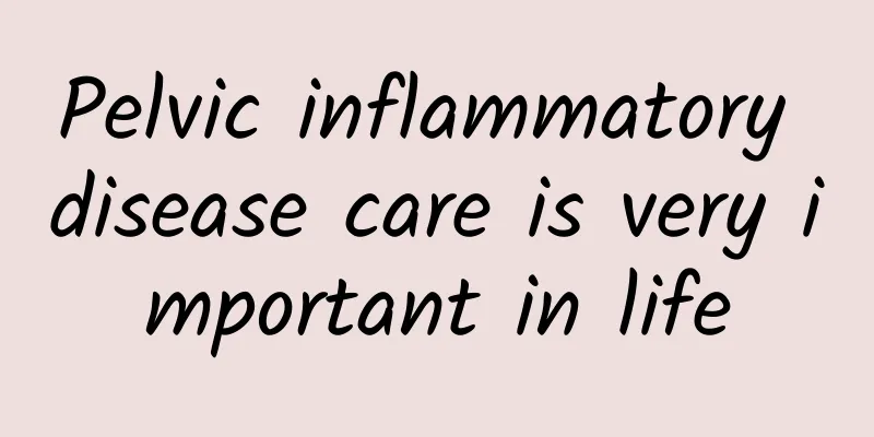 Pelvic inflammatory disease care is very important in life