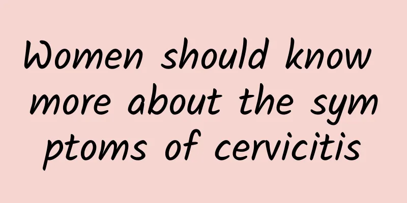 Women should know more about the symptoms of cervicitis