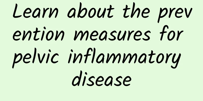 Learn about the prevention measures for pelvic inflammatory disease